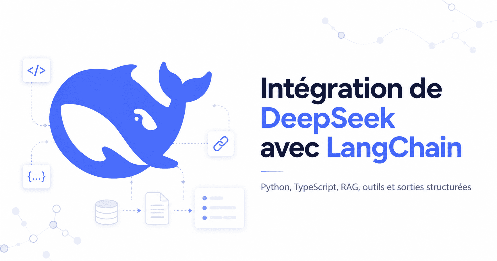 Illustration de l’intégration de DeepSeek avec LangChain pour Python, TypeScript, RAG et sorties structurées